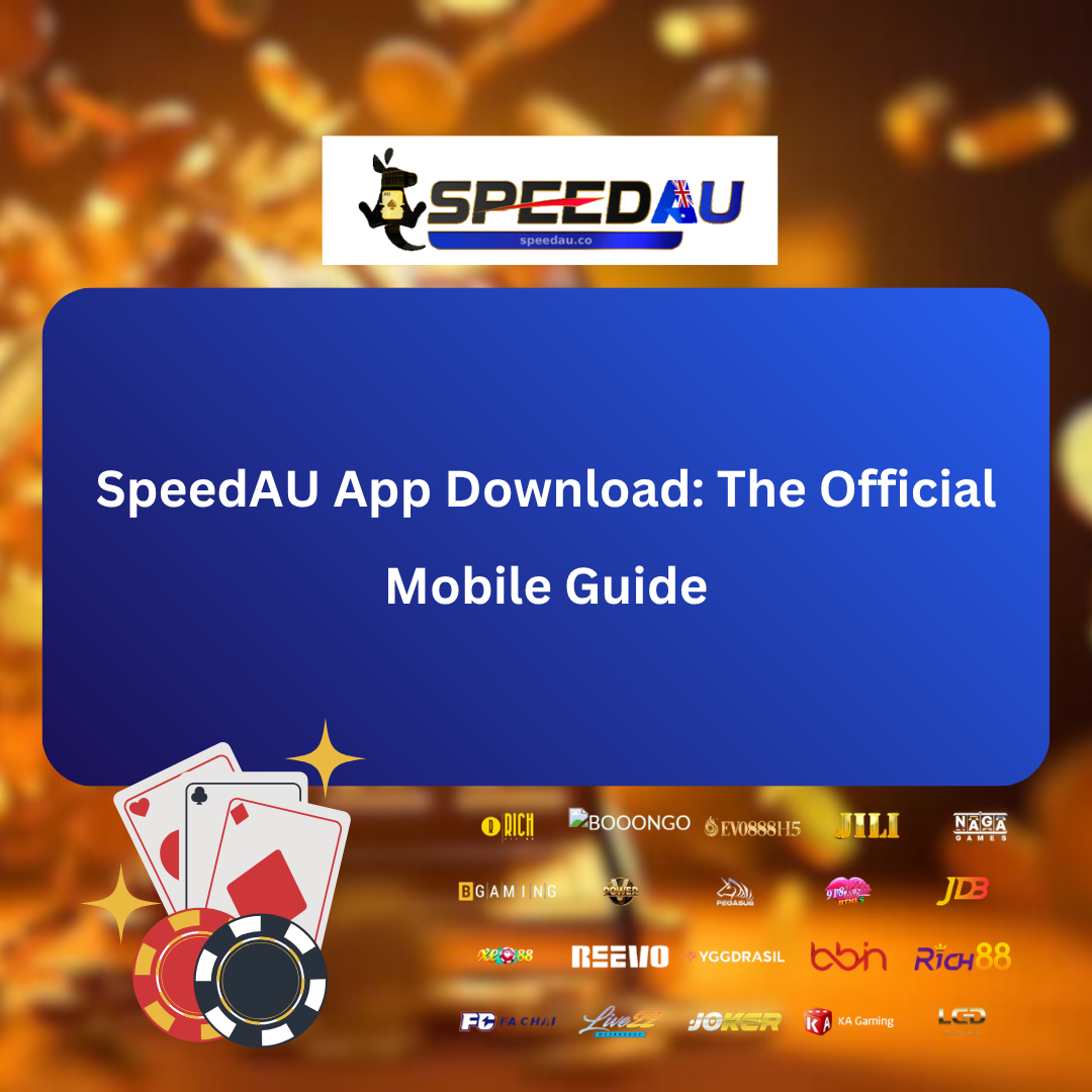 SpeedAU App Download: The Official Mobile Guide